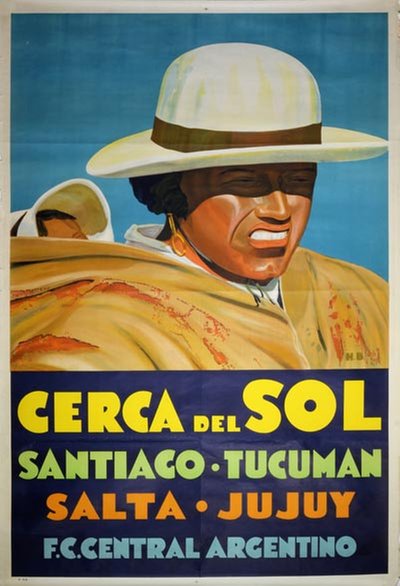 Cerca del Sol Santiago Tucuman Argentino Argentina  original poster designed by Monogramm H. B.