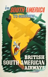 British South American Airways - In South America Tomorrow original vintage poster