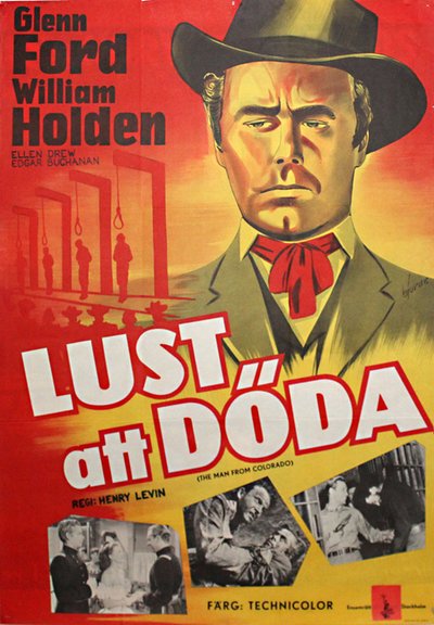 Lust at döda (Org. tile: The Man from Colorado) original poster designed by Börje