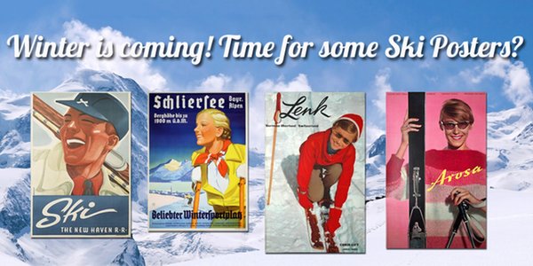 Winter is coming! Time for some Vintage Ski Posters?