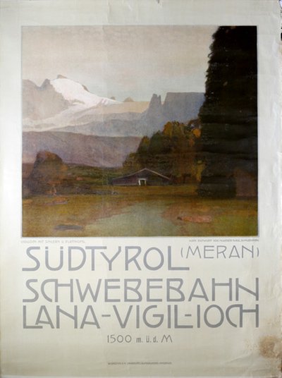 Südtyrol Meran Lana Vigiljoch Schwebebahn  original poster designed by Weber-Tyrol, Hans Josef (1874-1957)