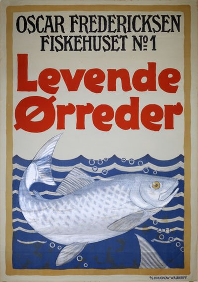 Oscar Fredericksen Fiskehuset No.1 Levende Ørreder - Live Trout original poster designed by Lund, Aage (1892-1972)