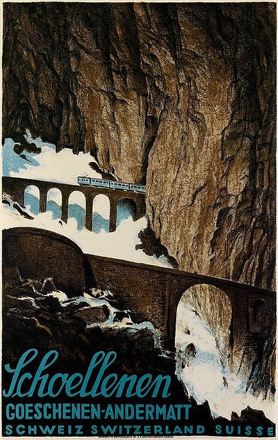 Schoellenen Goeschenen-Andermatt Schweiz Switzerland Suisse original poster designed by Baumberger, Otto (1889-1961)