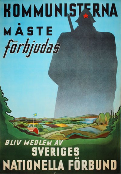 Kommunisterna måste förbjudas - Sveriges Nationella Förbund original poster designed by B