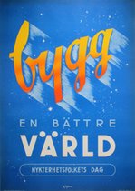Bygg en bättre värld Nykterhetsfolkets Dag