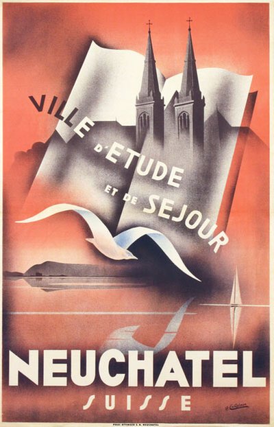 Neuchâtel Suisse Switzerland original poster designed by Jean-Pièrre Châtelain