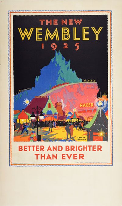 The New Wembley 1925 original poster designed by Brown, F. Gregory (1887-1941)