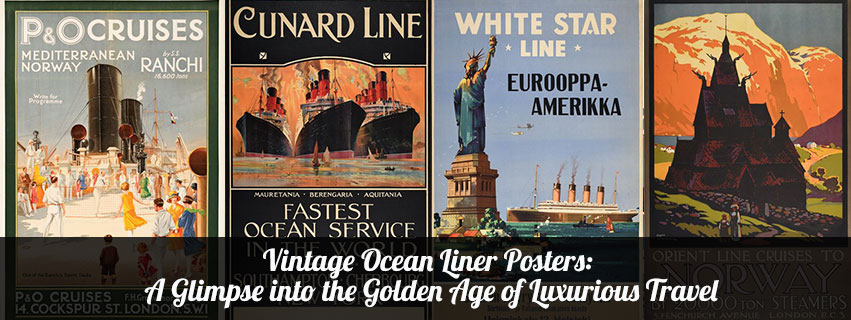 Vintage Ocean Liner Posters: A Glimpse into the Golden Age of