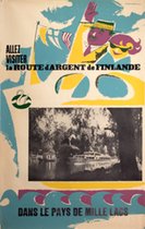 Allez visiter la Route d'argent de Finlande