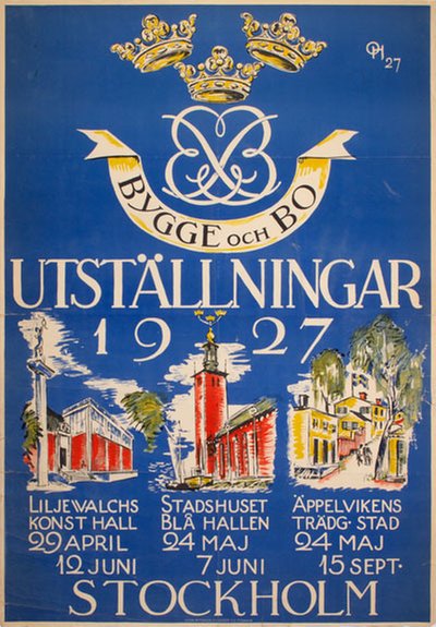Bygge och Bo Utställningar 1927 original poster designed by Hjortzberg, Olle (1872-1959)