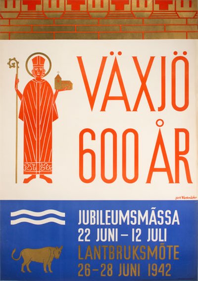 Vaxjö 600 år 1942 original poster designed by Werkmäster, Jerk (1886-1978)