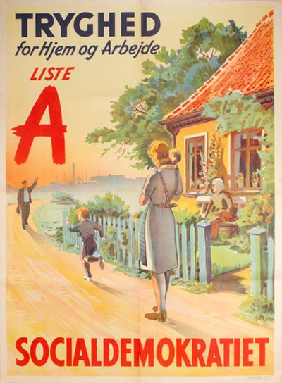 Socialdemokratiet - Tryghed for hjem og arbejde original poster designed by Sylvester Hvid