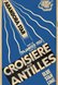 Croisière aux Antilles - Blue Star Line 1931