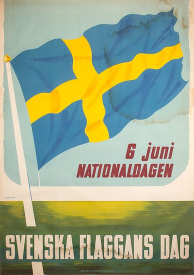 6 juni Nationaldagen Svenska Flaggans Dag original poster designed by Henschen, Anders (1914-2003)