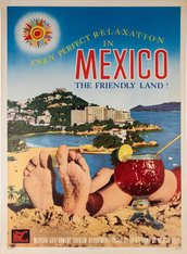 Enjoy Perfect Relaxation in Mexico - The Friendly Land original vintage poster