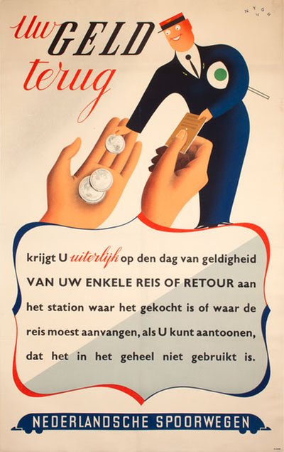 Nederlandse Spoorwegen Uw Geld terug original poster designed by Nygh, Herman (1909-2000)